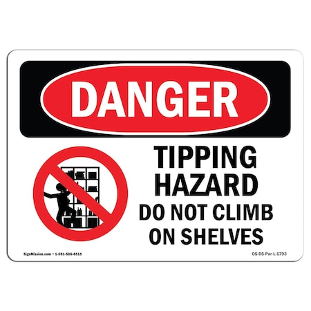 OSHA Danger, Tipping Hazard Do Not Climb On Shelves, 14in X 10in Rigid Plastic
